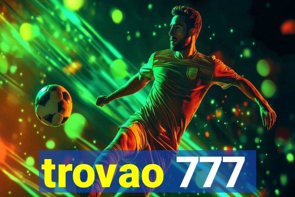 trovao 777